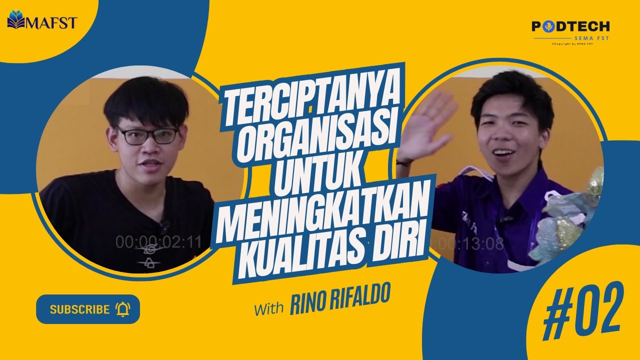 Podtech SEMA FST : Terciptanya Organisasi Untuk Meningkatkan Kualitas ...