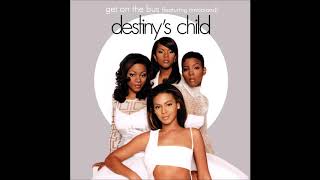 Destiny's Child feat. Timbaland - Get on the Bus