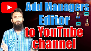 How to Add Managers, Editor, Admin, viewer to your YouTube channel