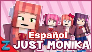 Just Monika en Español | Minecraft Doki Doki literature club