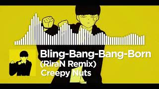 Creepy Nuts - Bling‐Bang‐Bang‐Born (RiraN Remix) 「マッシュル-MASHLE- Season 2 OP」