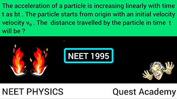 neet physics | calculus approach to a problem | kinematics