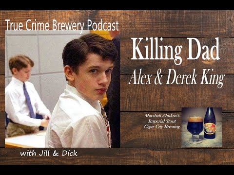 Killing Dad: Alex & Derek King