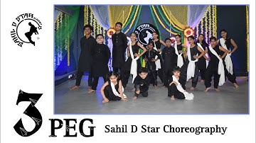 3 PEG | Sahil D Star Choreography  | SDSA | Sahil D Star Academy