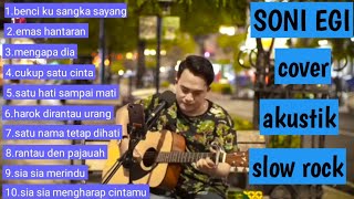 SONI EGI COVER AKUSTIK SLOW ROCK\