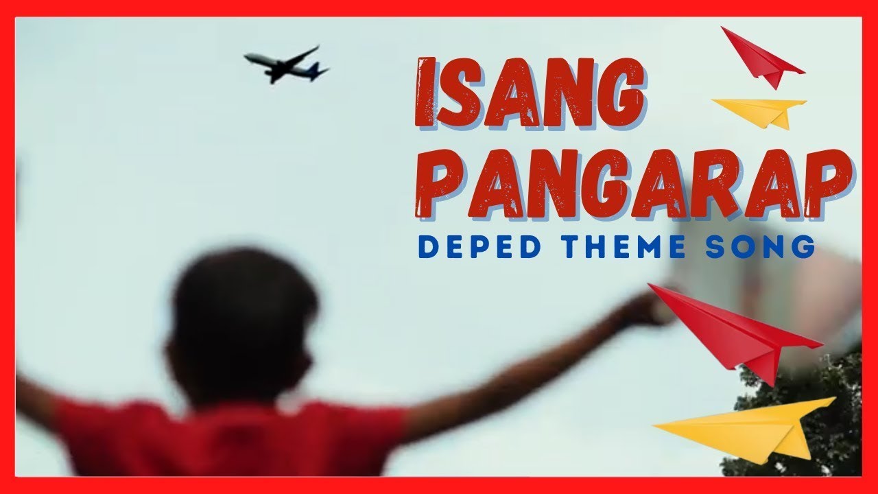 ISANG PANGARAP - DepEd Theme Song - YouTube
