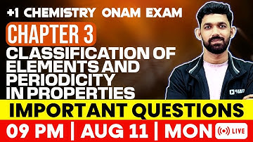 +1Chemistry Onam Exam | Classification Of Elements &Periodicity In Properties | Important Questions
