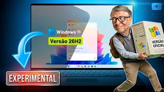Microsoft LANÇA Windows 11 26H2 Como EXPERIMENTAL! Como INSTALAR AGORA OFICIAL!