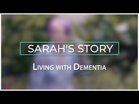 Sarah's Story: Living With Dementia