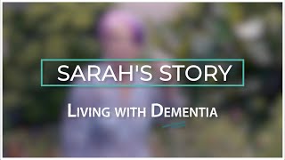 Sarah's Story: Living With Dementia