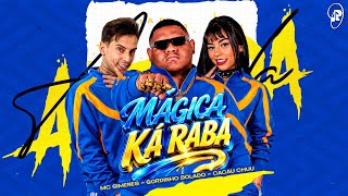 SIMSALABIM - MÁGICA KÁ RABA - GORDINHO BOLADO CACAU CHUU DJ PD4K MC GIMENES TIKTOK VIRAL