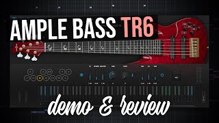 Ample Sound | Ample Bass TR6 | Demo & Review screenshot 1