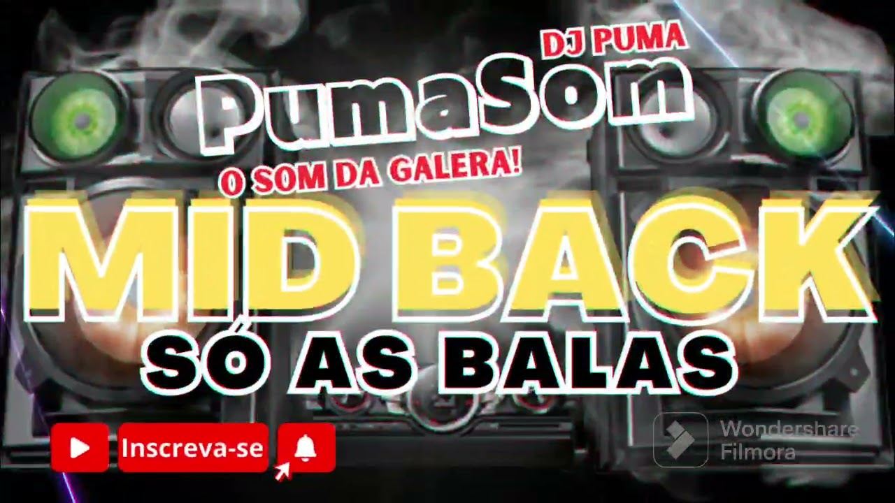 MID BACK Só as Balas #djpuma