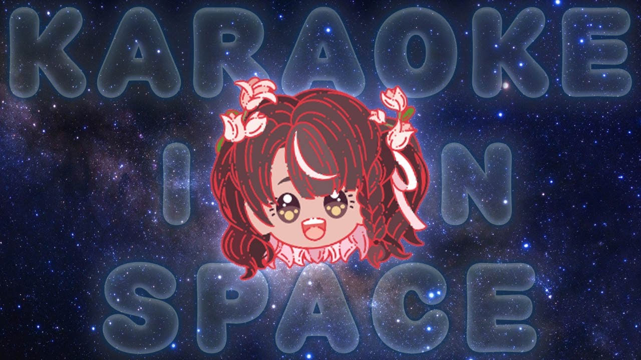 【Karaoke】 ACAPELLA IN SPAAAAAAACE! 🐝🌸【Phoebe Chan | フィービー・チャン 】
