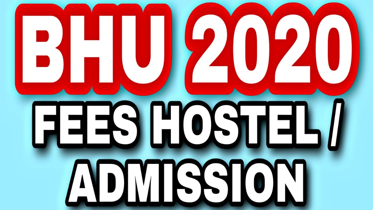 BHU HOSTEL FEES BHU ADMISSION FEES BHU EXPENDITURES BHU HOSTEL bhu-hostel-fees-bhu-admission-fees-bhu-expenditures-bhu-hostel