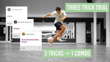 I MAKE COMBOS FROM YOUR TRICK SUGGESTIONS - Three Trick Trial - Football Freestyle