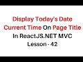 ReactJS net MVC Display Date Time On Page Title