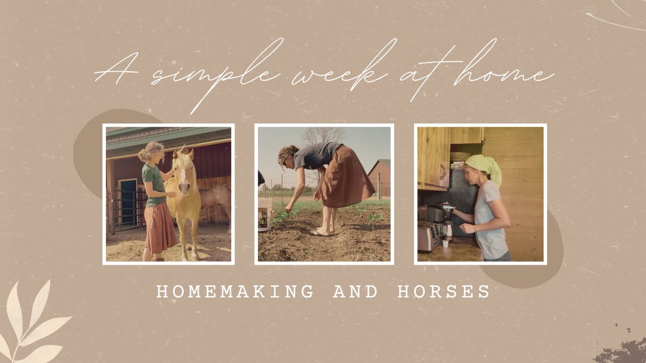 A SIMPLE Week: Gardening, Horses & Family Fun, Talk About Trials