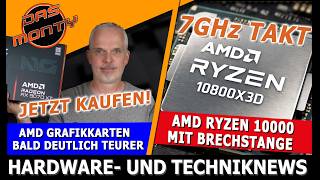 AMD Grafikkarten bald teurer  | AMD Ryzen 10800X3D/Zen6 mit 7GHz | Playstation kickt PC-Spiele 