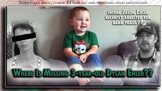 🔂 Dad of "Missing 3-year-old Dylan Ehler" Arrested! 🏦 Facing 33 Charges of Bank Fraud & More!