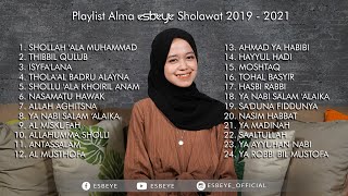 Playlist ALMA ESBEYE Sholawat 2019 - 2021