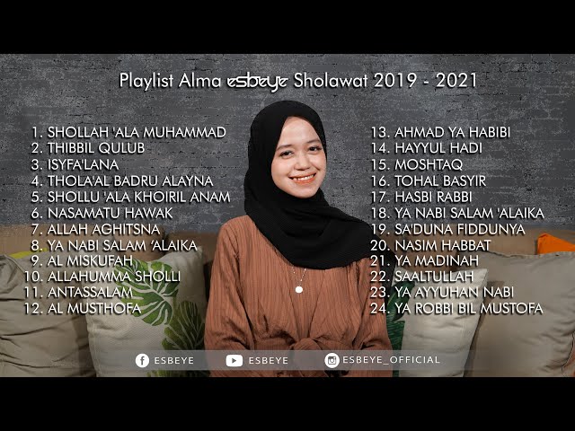 Playlist ALMA ESBEYE Sholawat 2019 - 2021 class=