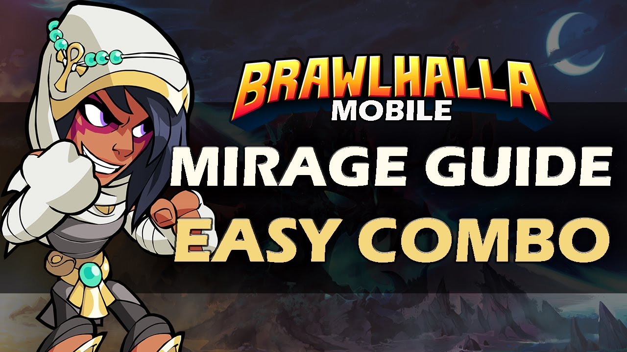 MIRAGE Guide Brawlhalla Mobile
