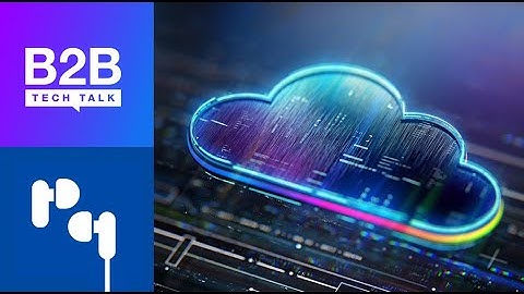 B2B Tech Talk: Thinking out Cloud Podcast 5 | Powering Revenue with Microsoft Dynamics