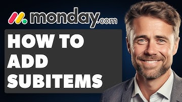 How To Add Subitems In Monday.com (Full 2025 Guide)