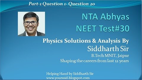 Physics Solutions NEET Test 30 NTA Part-1 Q1-Q20