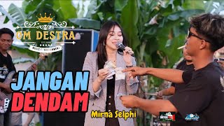 Download Lagu JANGAN DENDAM - MIRNA SELPHI - OM DESTRA MUSIK KENDAL @teguhdestra #dangdut #dangdutkoplo #music MP3 Download Lagu JANGAN DENDAM - MIRNA SELPHI - OM DESTRA MUSIK KENDAL @teguhdestra #dangdut #dangdutkoplo #music MP3