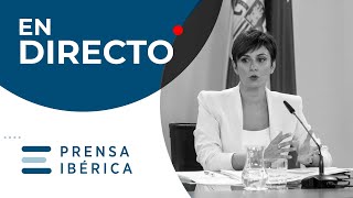 🔴 DIRECTO | Rueda de prensa posterior al Consejo de Ministros extraordinario