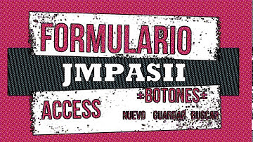 Crear Formulario en Access con Botones Nuevo, Guardar y Buscar