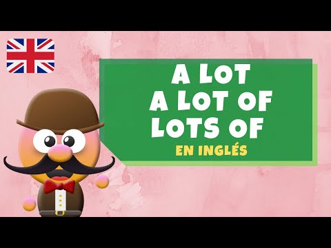 A LOT - A LOT OF - LOTS OF EN INGLÉS - INGLÉS PARA NIÑOS CON MR.PEA - ENGLISH FOR KIDS