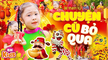 Chuyện Cũ Bỏ Qua - Bé Khánh Vy | Nhạc Tết Múa Lân Thiếu Nhi Vui Nhộn 2025 | MV 4K