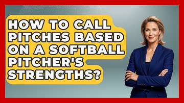 How To Call Pitches Based On A Softball Pitcher