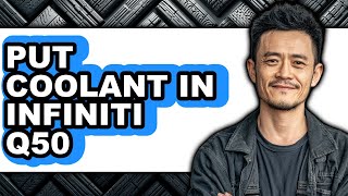How to Put Coolant in Infiniti Q50 - Step By Step