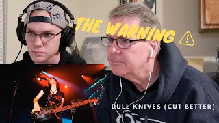 THE WARNING DULL KNIVES (CUT BETTER) REACTION