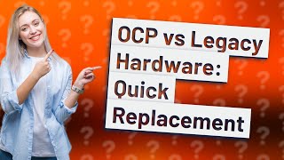 how does ocp compare to legacy hardware for quick server component replacement?