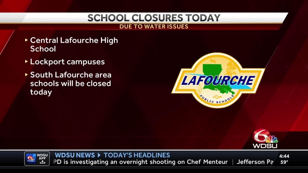 Lafourche Parish schools closed due to boil water advisory YouTube