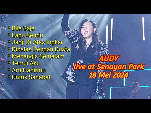 AUDY live at Renjana Cita Srikandi, Senayan Park 18 mei 2024 class=