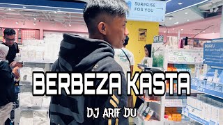 DJ ARIF DU - BERBEZA KASTA