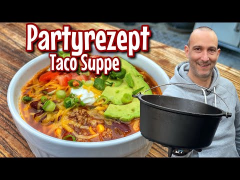 Taco Suppe - leckeres Partyrezept - Westmünsterland BBQ