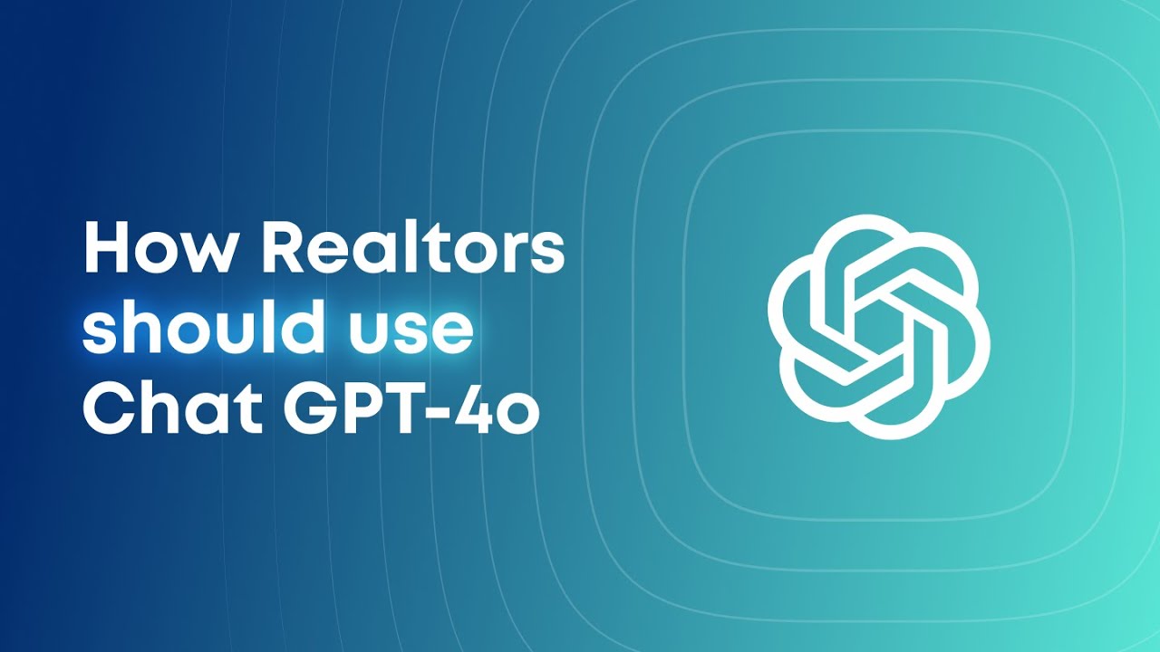 This is how realtors should use ChatGPT-4o