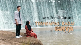 Arya Zaman Feat Ela Suciana - Terhempas Badai Cinta ( Musik Video)