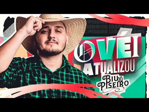 O VÉI ATUALIZOU - Biu do Piseiro | Março 2026 ( EP Atualizou )