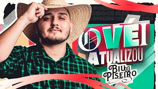O Véi Atualizou - Biu Do Piseiro Março 2026 Ep Atualizou