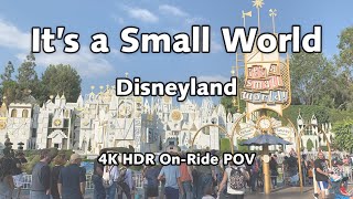 Its a Small World at Disneyland | 4K HDR On-Ride POV