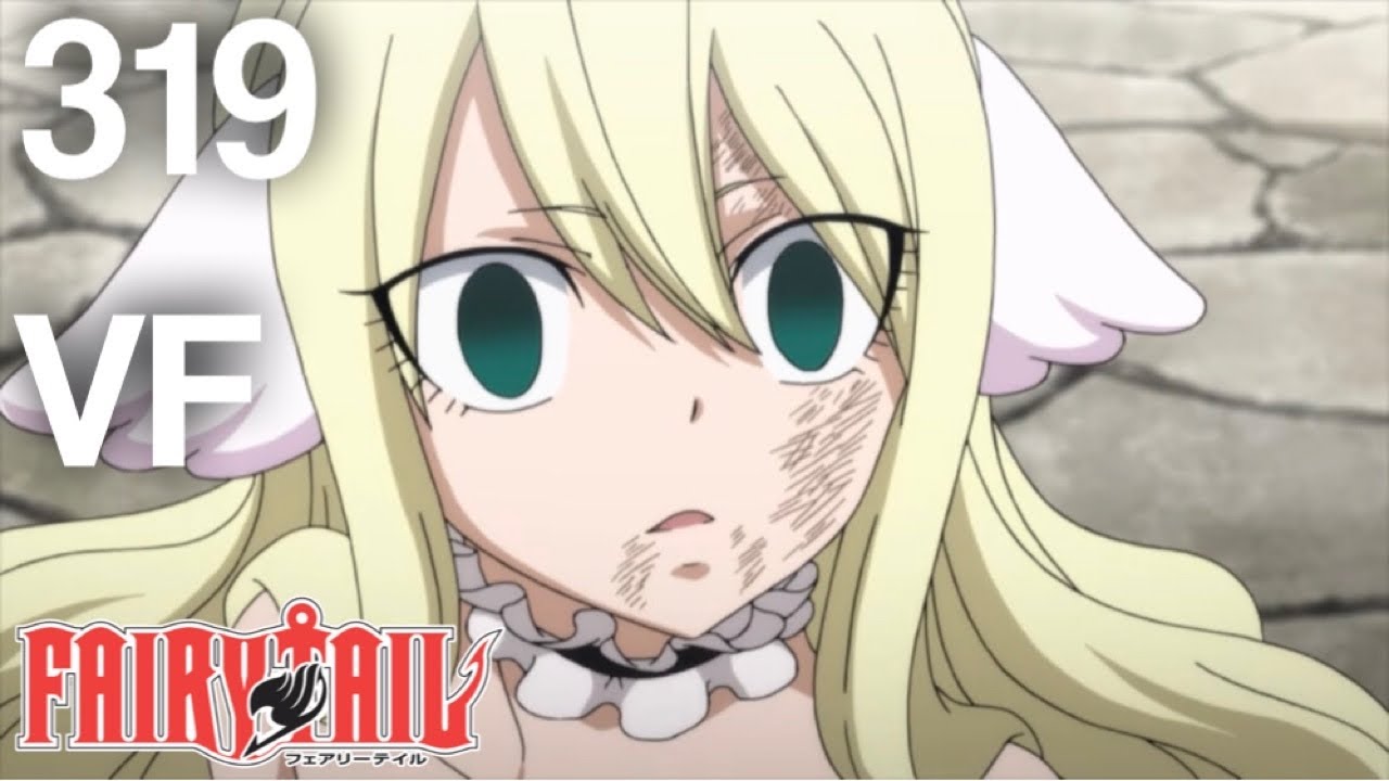 FAIRY TAIL VF - EP319 - Sentiments - YouTube