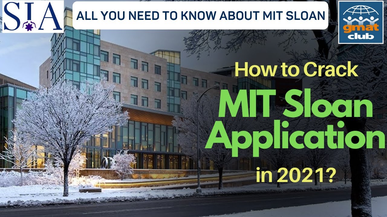 Calling all MIT Sloan MBA Applicants: 2022 Intake [Class of 2024] : Sloan